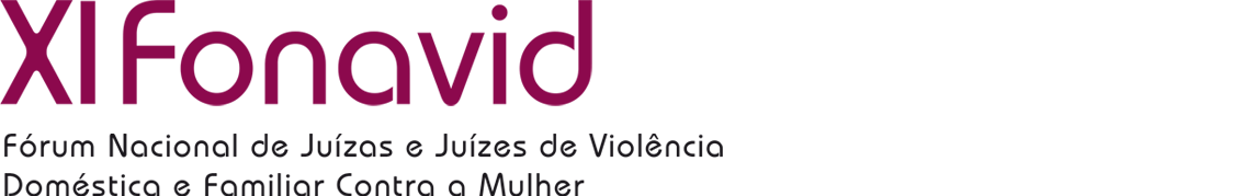 Logo XI FONAVID Fórum Nacional de Juízas e Juízes de Violência Domestica e Familiar Contra a Mulher